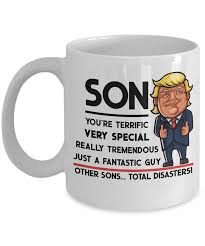 You also can discover numerous relevant tips listed here!. Trump Mug Son Mug Funny Son Gift Donald Trump For Son Birthday Gift Son Birthday Present Son Gift Ideas Son Wedding Gift Funny Son Mug