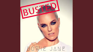Busted by Bowie Jane