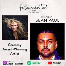 REINVENTED With Grammy Award-Winning Artist Sean Paul — Jennifer Eckhart