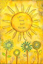 Let your soul shine as bright as thd dun quote. Positive Power Soul Shine Words Good Morning Quotes