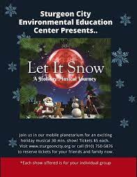 Christmas Specila On December 6 2021 Let It Snow Planetarium Show 12 6 21 Sturgeon City Jacksonville December 6 2021 Allevents In
