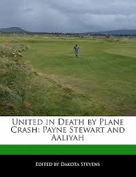Bang media) twenty years after her death in august 2001, an author now claims that singer aaliyah was drugged prior to her tragic plane crash in the bahamas. United In Death By Plane Crash Payne Stewart And Aaliyah By Dakota Stevens