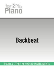 Media in category backbeat (rhythm). Backbeat Piano Multimedia Tutorials Techniques How 2 Play Piano