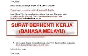 Dengan segala hormatnya perkara di atas adalah dirujuk. Letak Jawatan Contoh Surat Berhenti Kerja 24 Jam Nusagates
