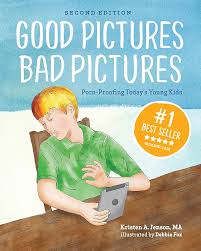 Good Pictures Bad Pictures: Porn-Proofing Todays Young Kids - Kindle  edition by Jenson, Kristen A., Fox, Debbie. Children Kindle eBooks @  Amazon.com.