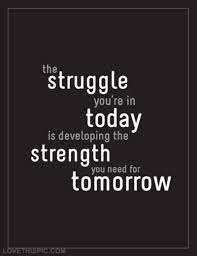 The Struggle You Re In Today Inspirational Quotes About Strength Motivational Quotes Positive Quotes