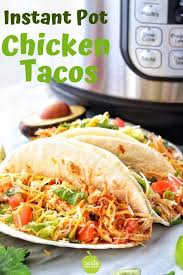 Easy Healthy Shredded Chicken Taco Recipe Made In The Instant Pot Crockpot Or Sl Pot Recipes Healthy Instant Pot Dinner Recipes Shredded Chicken Taco Recipe