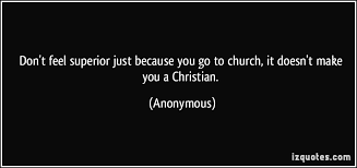 Just Because You Go To Church Quotes Quotesgram