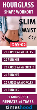 How To Get An Hourglass Figures Try These 3 Tips To Get Beautiful Curves Best Diet Workouts And Sleep 10 Day Workouts Slim Waist Workout Total Body Workout