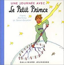 It was first published in english and french in the us by. Une Journee Avec Le Petit Prince By Antoine De Saint Exupery
