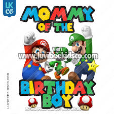 This is the official super mario world since 1985 shirt, and the best for birthday, christmas, holiday, teacher's, mother's day, gift, thanksgiving, halloween,. Super Mario Bros Iron On Transfer Mommy Of The Birthday Boy Multi Luvibeekidsco