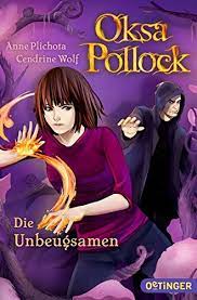 Mit seiner unbeugsamen position stellt sich. 9783789145056 Oksa Pollock Die Unbeugsamen Abebooks 378914505x