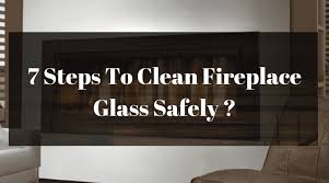 Use wiping motions in opposite directions to ensure you. 7 Easy Steps To Clean Fireplace Glass Safely Wallmountedreviews