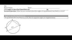 Quadrilateral just means four sides ( quad means four, lateral means side). 19 2 Angles In Inscribed Quadrilaterals Youtube