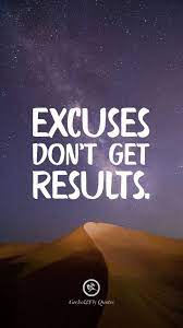 Excuse Don T Get Results Inspirational And Motivational Iphone Hd Wallpapers Quotes Motivational Inspi Fly Quotes Motivational Quotes For Students Hd Quotes