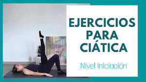 Fisioconsejo Ciatica Secuencia De Ejercicios Nivel Intermedio Youtube