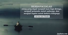Hasil Gambar Untuk Ali Bin Abi Thalib Quote Kutipan Pelajaran Hidup Motivasi Bijak