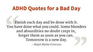 Check out these discussions a. Adhd Quotes 15 Inspirational Famous Quotations