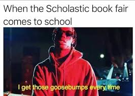 He probably scared himself writing goosebumps books. The Best Goosebumps Memes Memedroid