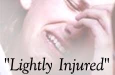 Lightly Injured"