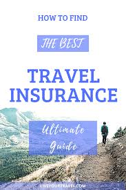 How To Find The Best Travel Insurance In 2020 Best Travel Insurance Travel Insurance Travel Insurance Companies