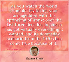 20 may 2020 brentford fc @brentfordfc. As You Watch The World Crumble Try Taking Your Armageddon With This Sprinkling Of Irony Over The Last Three Decades Business Has Got Virtually Everything It Wanted And Its Doomsday Scenario From