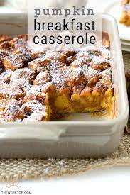 Pumpkin Breakfast Casserole Overnight Casserole The Worktop Recipe Pumpkin Breakfast Easy Brunch Recipes Easy Brunch
