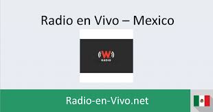 Maybe you would like to learn more about one of these? W Radio Radio En Vivo Mexico