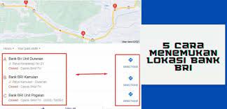 Bank Bri Terdekat Dari Lokasi Saya Sekarang Cara Mengetahuinya