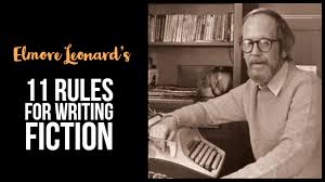 Get shorty (chili palmer, #1) by. Elmore Leonard S 11 Rules For Writing Fiction Writers Write