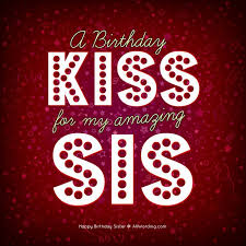 Happy Birthday Message For Her Funny Birthday Quotes Happy Birthday Sister 50 Birthday Wishes For Your Amazing Sis The Love Quotes Looking For Love Quotes Top Rated Quotes Magazine Rep Happy Birthday