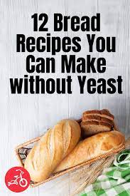 These 12 Easy Bread Recipes Don T Need Yeast Or Much Time Recipes Homemade Bread Without Yeast Bread Recipes Homemade