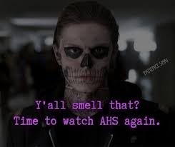 What are your favorite seasons? Y' Y'all smell that? Time Timetowatch  TimetowatchAHSagain. AHS to watch again.