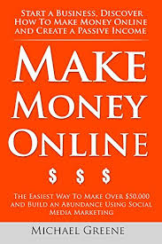 Check spelling or type a new query. Amazon Com Make Money Online Start A Business Discover How To Make Money Online Create A Passive Income Ways To Make Money Easy Make Money As A Kid Ways Make Money Fast