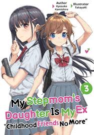 My Stepmoms Daughter Is My Ex: Volume 3 Manga eBook by Kyosuke Kamishiro -  EPUB | Rakuten Kobo Greece