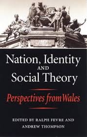 Nation, Identity and Social Theory: Perspectives from Wales: Fevre, Ralph,  Thomson, Andrew: 9780708315453: Amazon.com: Books