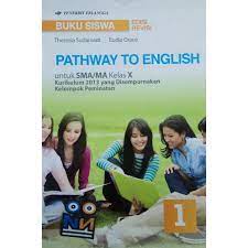 Jawaban buku pathway to englis halaman 3 kelas 10. Buku Siswa Pathway To English Sma Ma Kelas 10 Kelompok Peminatan Shopee Indonesia