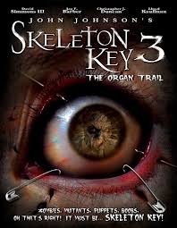 I think the less you expect out of 'the. Film Review Skeleton Key 3 The Organ Trail Hnn