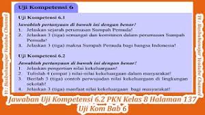 Check spelling or type a new query. Jawaban Uji Kompetensi 6 2 Pkn Kelas 8 Halaman 137 Uji Kom Bab 6 Youtube