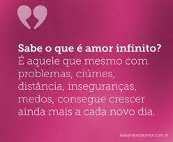 sabe o que e amor infinito belas frases de amor frase de ciumes frases de amor namorada