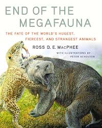 End Of The Megafauna By Ross D E Macphee Autumn 2018 Weird Animals Megafauna Largest Animal On Earth