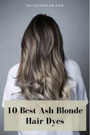 Given her some ash here we have made a collection of silver ash blonde hair colors to make your long and medium length waves more sexy. 10 Best Ash Blonde Hair Dyes For A Beautiful And Rockin Hair Kalista Salon