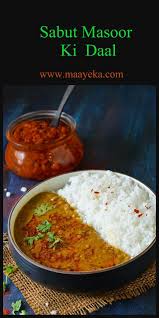Sabut Masoor Daal Recipe How To Make Sabut Masoor Ki Daal Maayeka Recipe Indian Food Recipes Indian Food Recipes Vegetarian Recipes