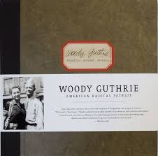 woody guthrie: american radical patriot