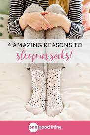 To Sleep With Socks On Or Not To Sleep With Socks On That Is The Question And I Have The Surprising Answer For You Rig Fun To Be One Socks Benefits