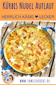 Kurbis Nudel Auflauf Rezept Rezepte Gerichte Mit Nudeln Essensrezepte