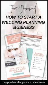 Start A Wedding Planner Business Free Guide Wedding Planner Business How To Plan Event Planning Tips
