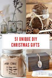 51 Creative Diy Christmas Gifts Unique Christmas Gifts Diy Diy Christmas Gifts Creative Easy Diy Christmas Gifts
