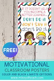Motivational Posters Are A Great Addition To Your Classroom Decor These Free Classroom Posters Have Encoura Classroom Posters Free Classroom Classroom Posters