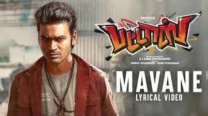Mavane Lyrics Pattas Tamil Song Lyrics 2019 In 2020 Tamil Songs Lyrics Lyrics Songs